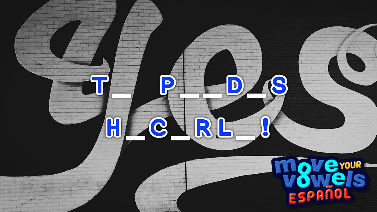 Move Your Vowels en Español