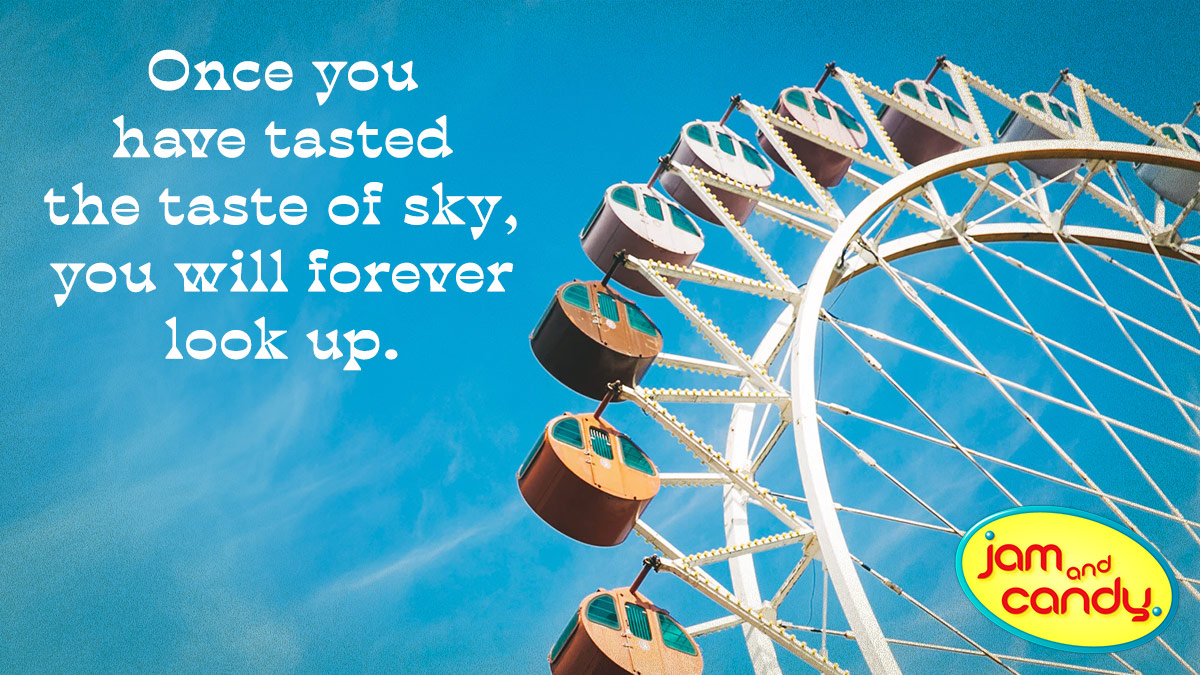 Wheel in the sky keeps on turnin'